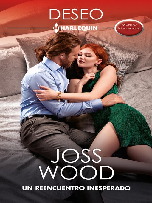 Title details for Un reencuentro inesperado by Joss Wood - Available